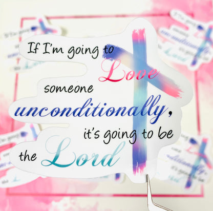 Unconditional Love Sticker