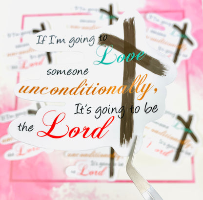 Unconditional Love Sticker